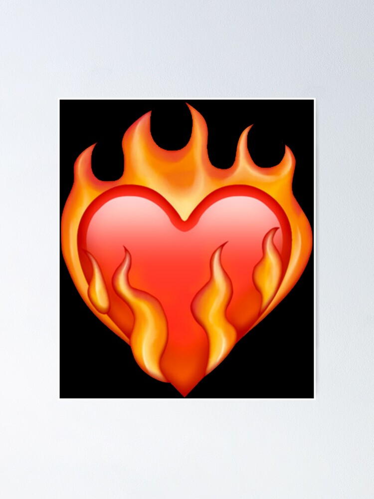 Fire heart emoji poster for sale by anelalexandra