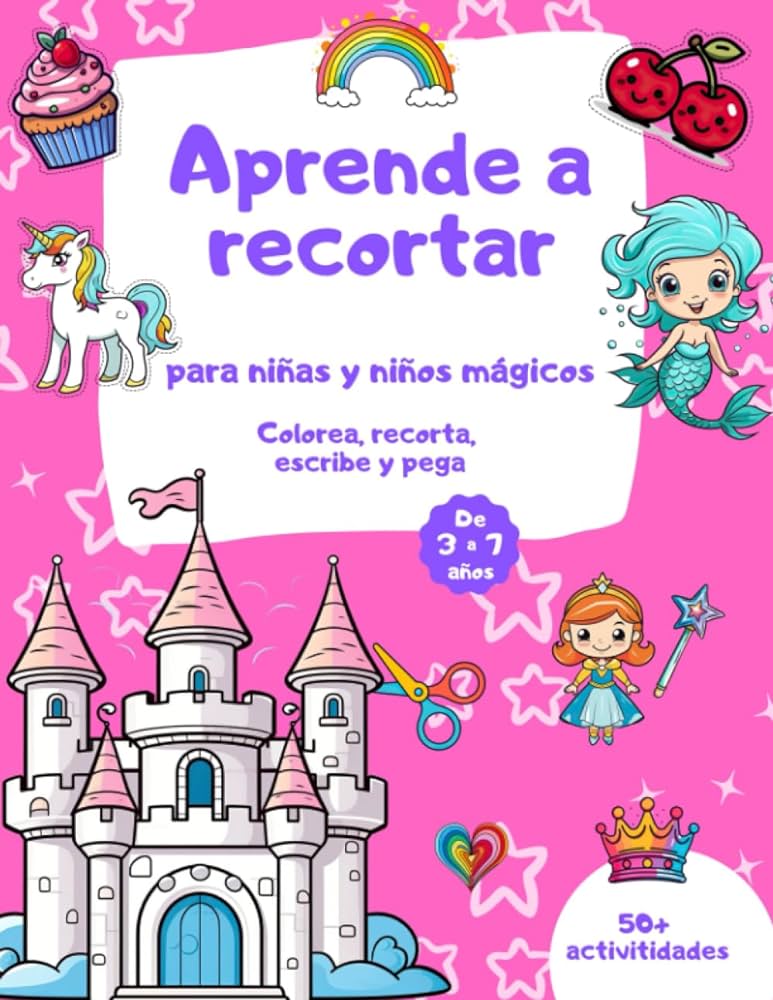 Aprende a recortar para niãas y niãos mãgicos cortar y pegar dibujos encantador aprende a usar las tijeras para niãos de a aãos darrolla travãs del libro de colorear
