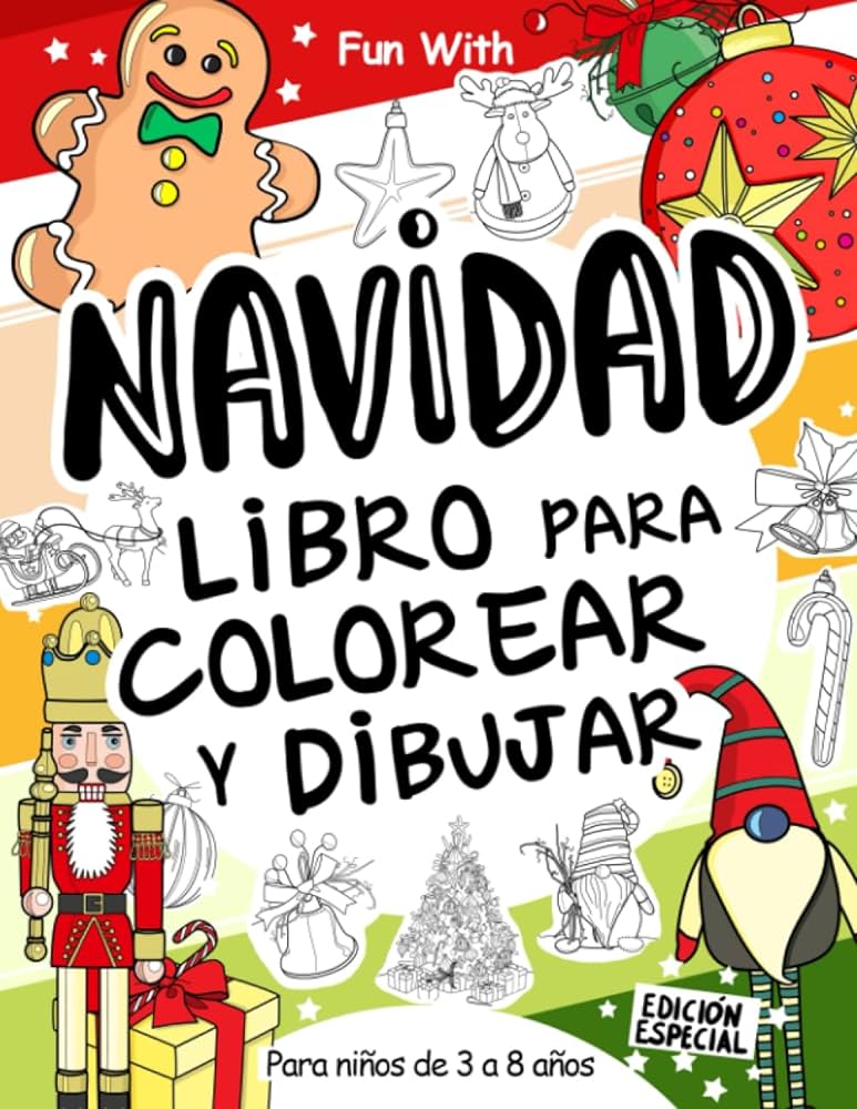 Navidad libro para colorear y dibujar para niãos de a aãos diviãrtete coloreando y dibujando un montãn de ilustraciones navideãas que incluyen y decoraciones que incluso puedes recortar