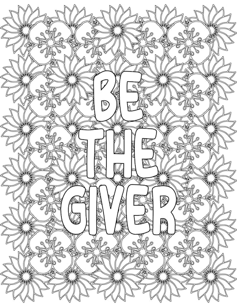 Motivational quote coloring pag hoja para colorear floral para la relajaciãn y el trãs para niãos y vector premium
