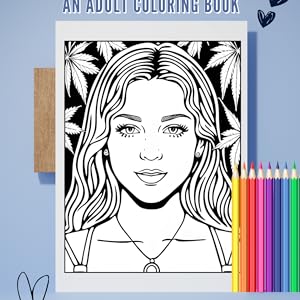 Women and cannabis an adult coloring book ai generated coloring pages female faces and cannabis plant designs stress