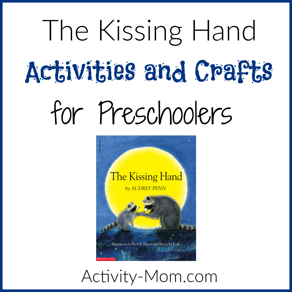 The kissing hand activities and crafts for preschool