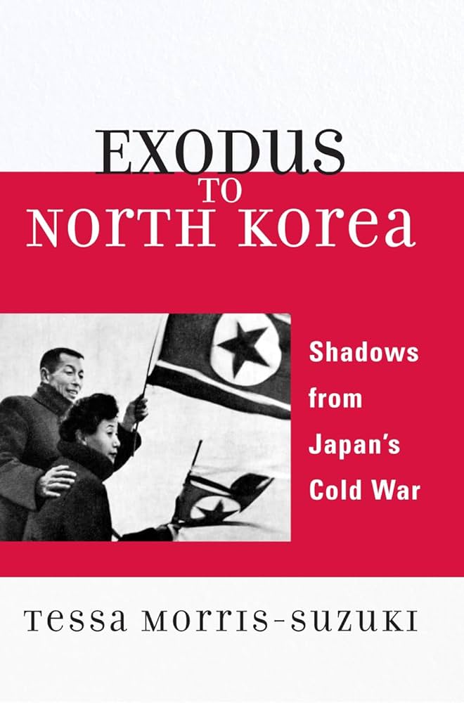 Exodus to north korea shadows from japans cold war asian voices morris