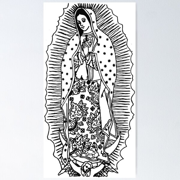 Virgen de guadalupe our lady of guadalupe black and white design wall art catholic prints poster for sale by tanabe