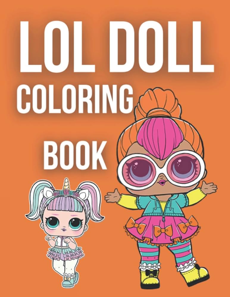 Lol doll coloring book color me high quality black white pages lol dolls books lol paint lol doll drawing book press mendy or books