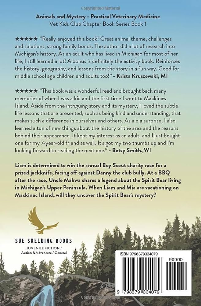 Mackinac island and the mystery of the spirit bear animal adventures vet kids club animal adventures skelding sue books