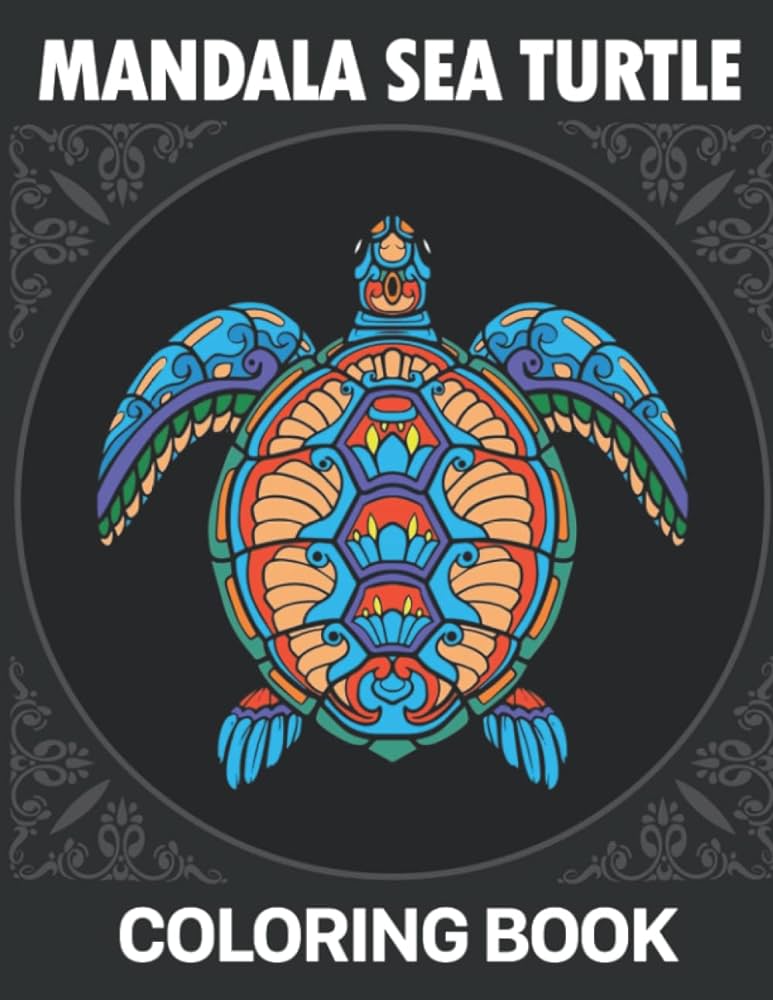 Mandala sea turtle coloring book sea animal coloring pages with fascinating illustrations for teens adults to relax and unwind world painting books