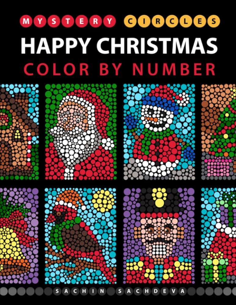 Mystery circles happy christmas lor by number loring book for kids teens and adults for stress relief and relaxation sachdeva sachin sachdeva sachin foreign language books