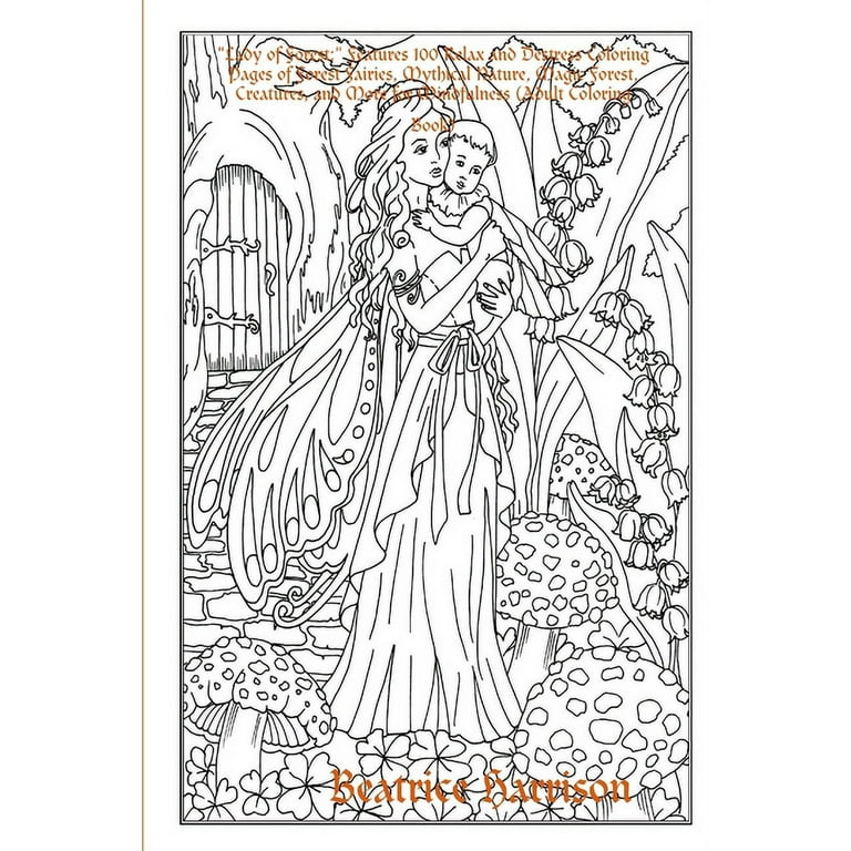 Lady of forest features relax and destress coloring pages of forest fairies mythical nature magic forest creatures and more for mindfulness adult coloring book paperback