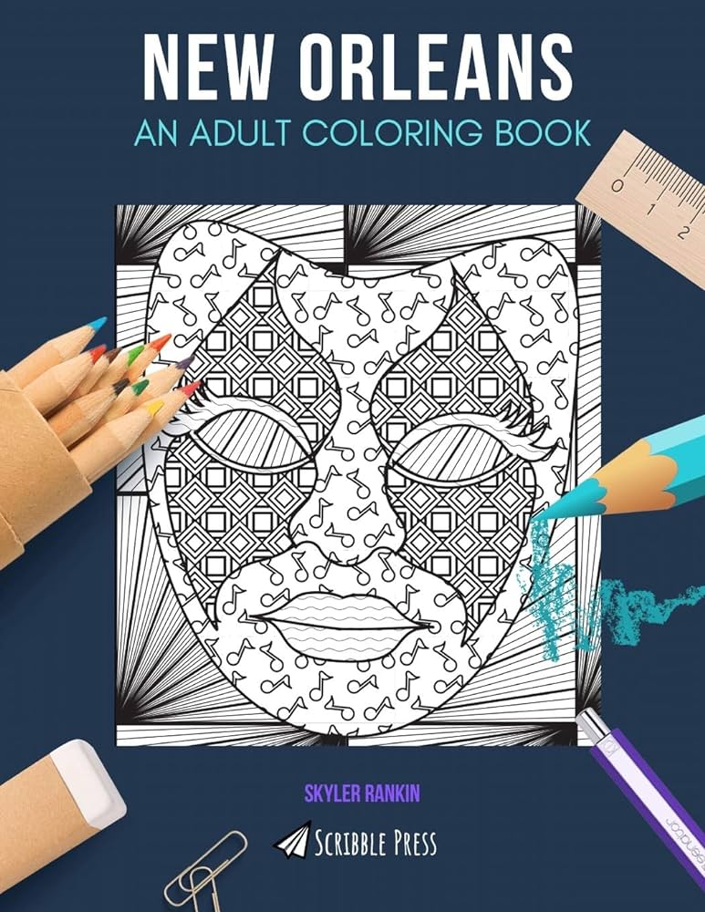 New orleans an adult coloring book a new orleans coloring book for adults rankin skyler books