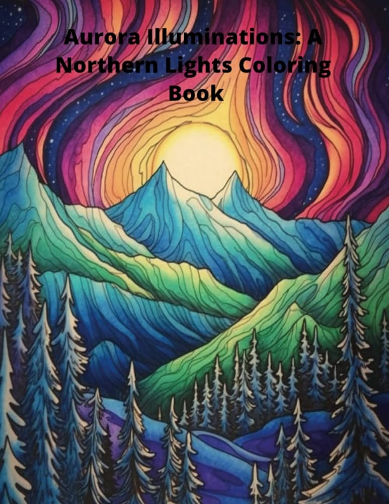 Aurora illuminations a northern lights coloring book creatives niemi books