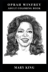 Oprah winfrey adult coloring book buy oprah winfrey adult coloring book by king mary at low price in india