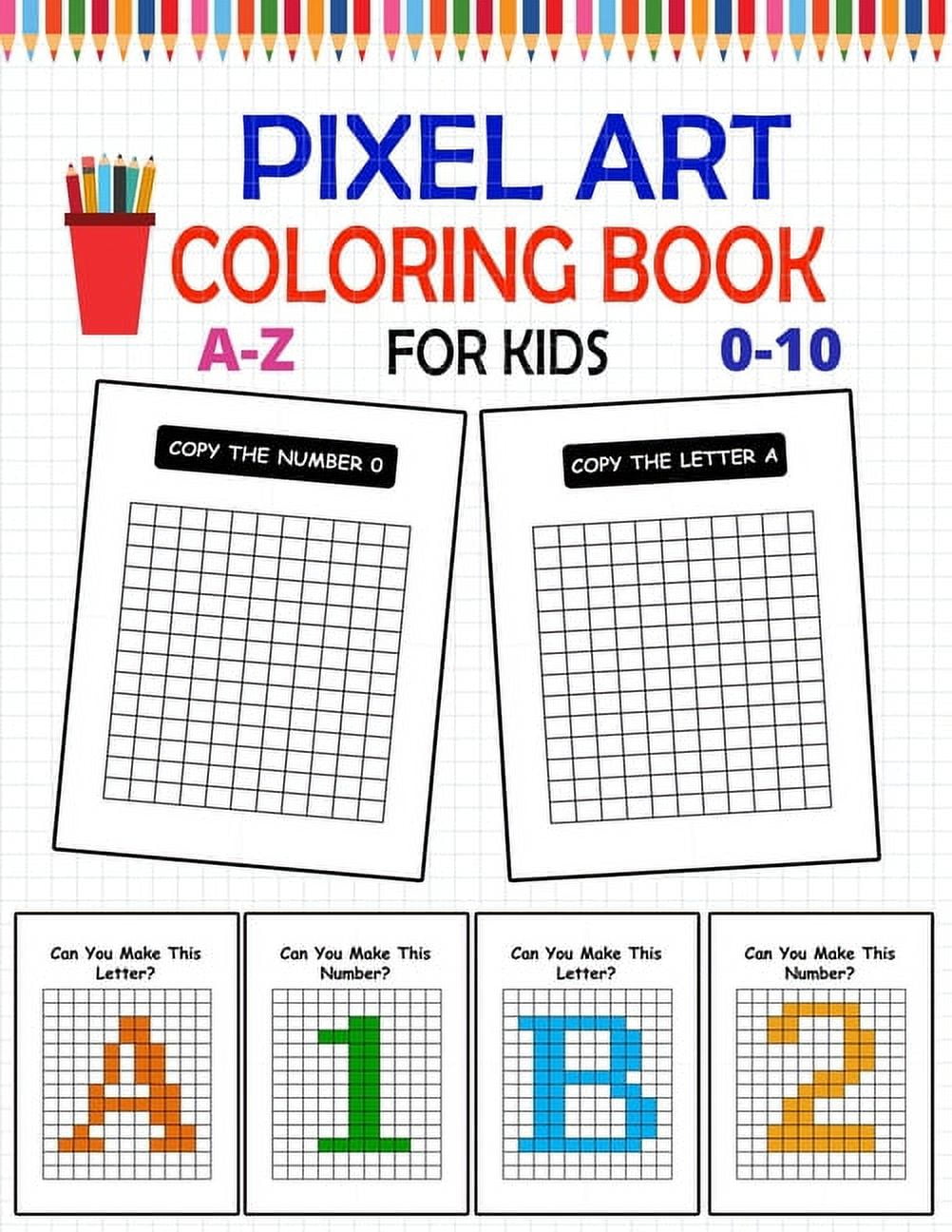 Pixel art coloring book for kids pixel coloring book for kids visual motor workbook coloring squares to make letters and numbers paperback