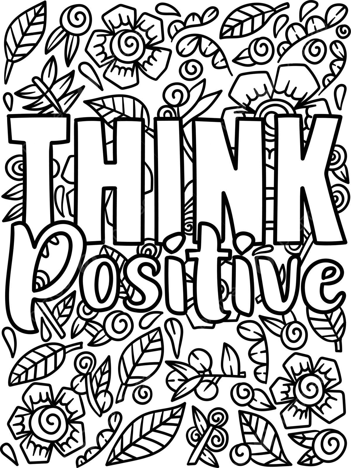 Think positive motivational quote coloring page coloring page word coloring vector ring drawing color drawing coloring page png and vector with transparent background for free download