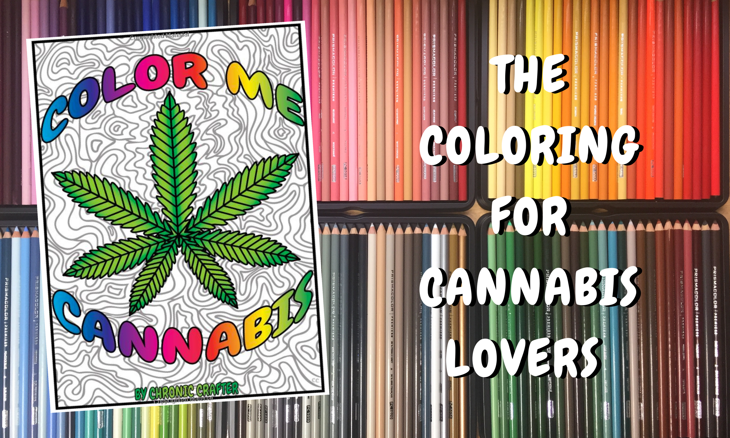 Color me cannabis â chronic crafter