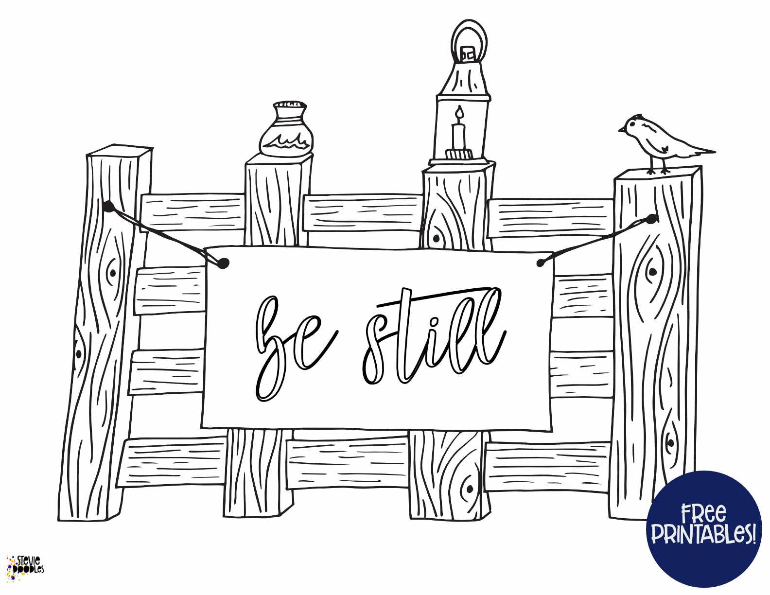 Be still