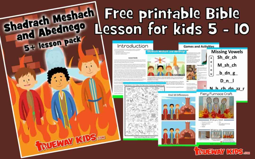 Shadrach meshach and abednego â year old lesson pack
