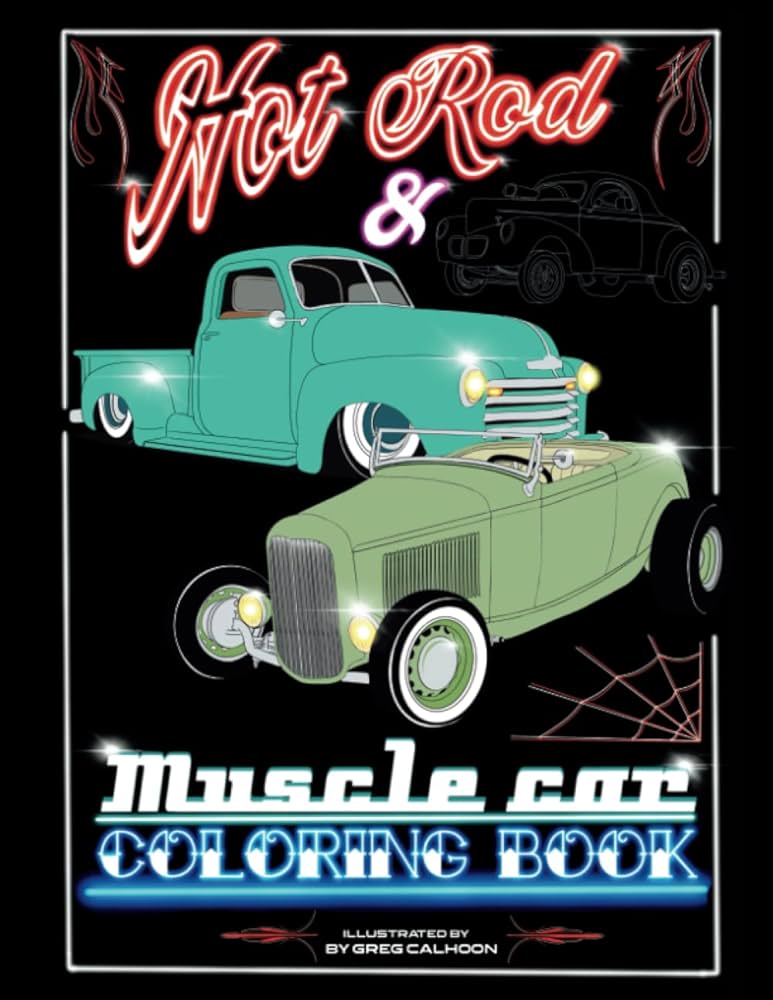 Hot rods and muscle rs trucks vintage rat rod classics gassers coloring book for adults and children relaxation lming designs men and women lhoon gregory textbooks nada