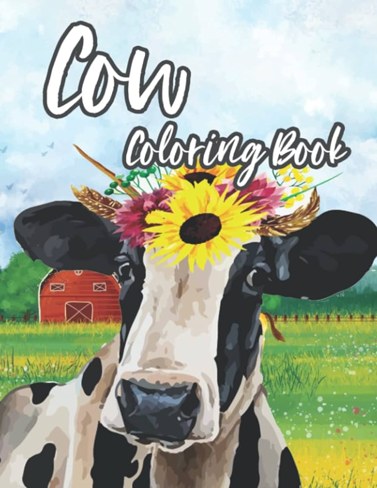 Cow coloring book cow coloring book for adults and kids boys and girls of all ages realistic cows to color and have fun cow coloring pages book for cow lovers cow