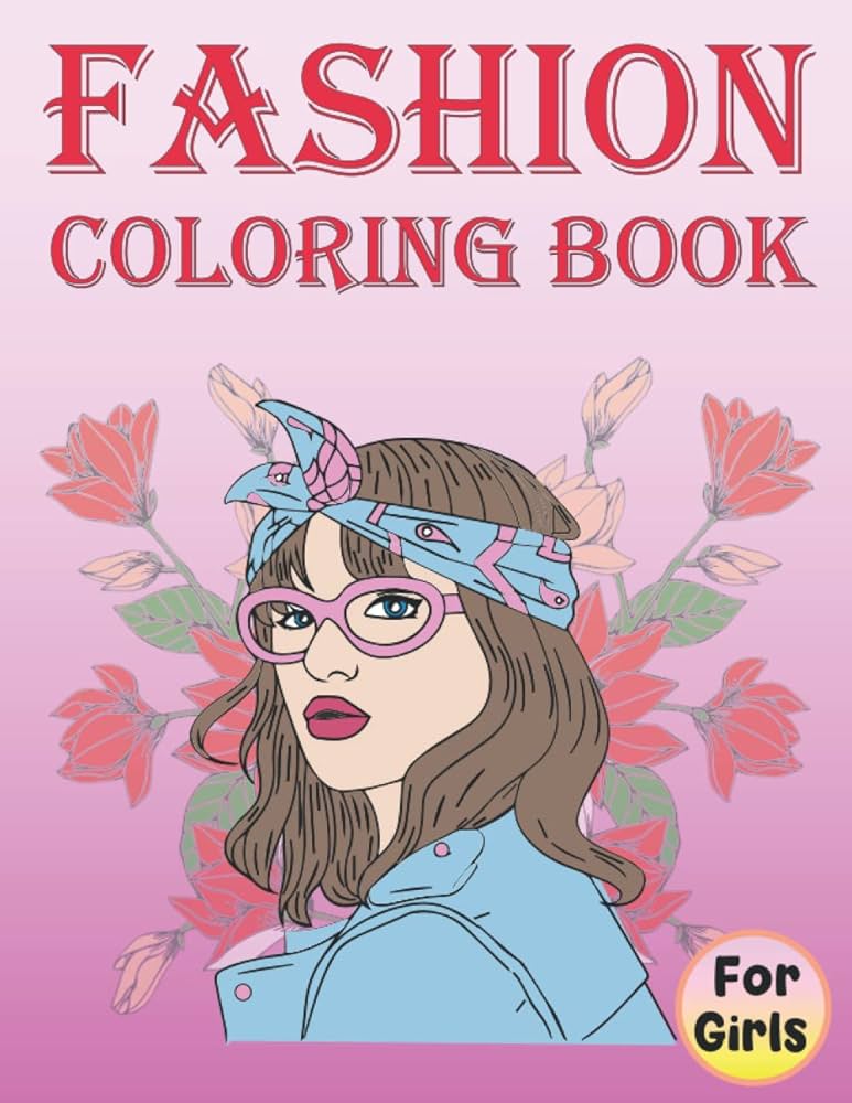 Fashion coloring book for girlsstylish fashion realistic drawings coloring pages with gorgeous beauty fashion girl design drawings for girls kidsadults and teens by hdm jhon