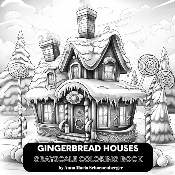 Gingerbread houses grayscale coloring book schoenenberger anna maria books