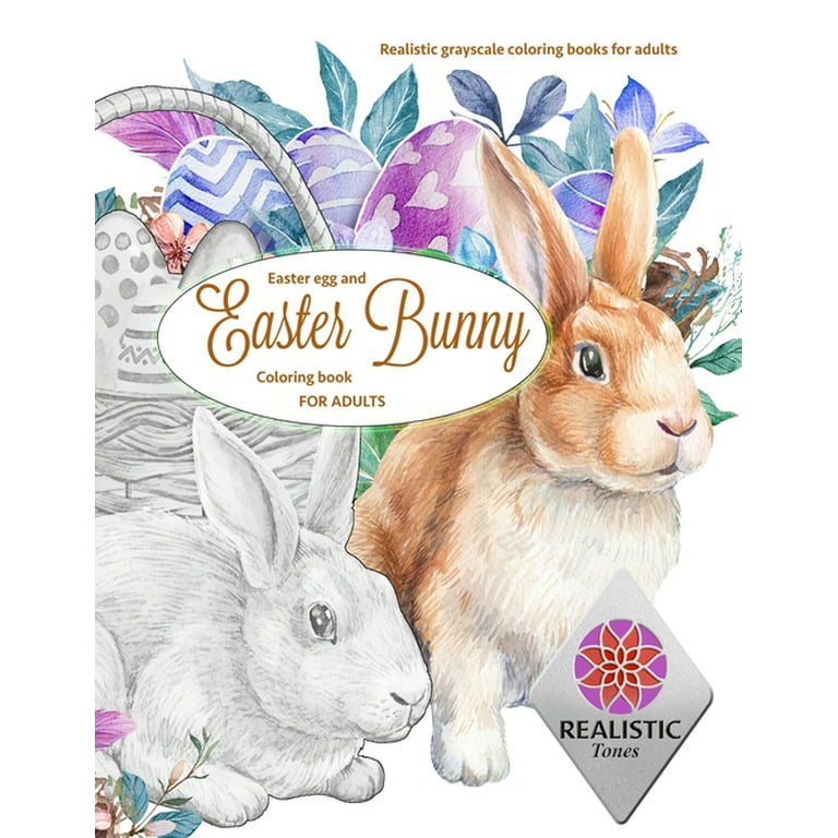 Easter egg and easter bunny coloring book for adults realistic grayscale coloring books for adults paperback