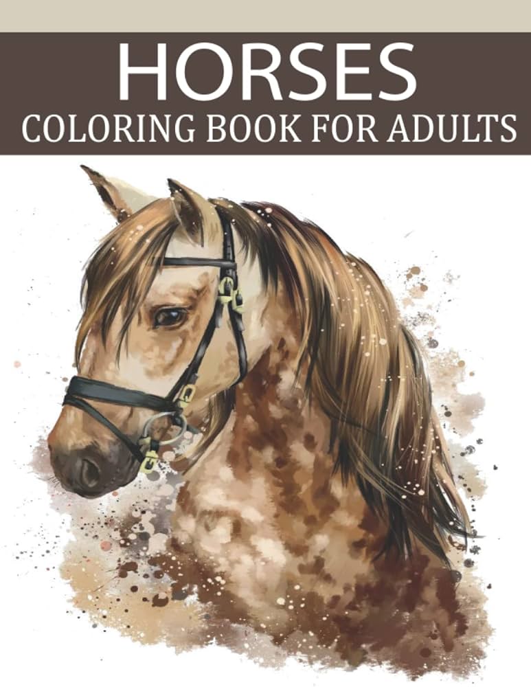 Horse coloring book for adults drawing horses coloring book for adults boys and girls of all ages realistic horses for coloring and fun by publiching alexandre