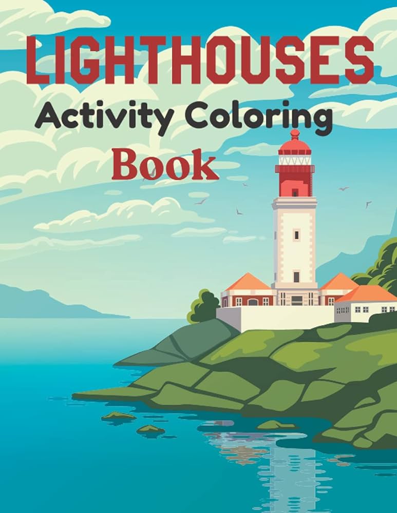 Lighthouses activity coloring book realistic lighthouses activity coloring book for kids coloring practice