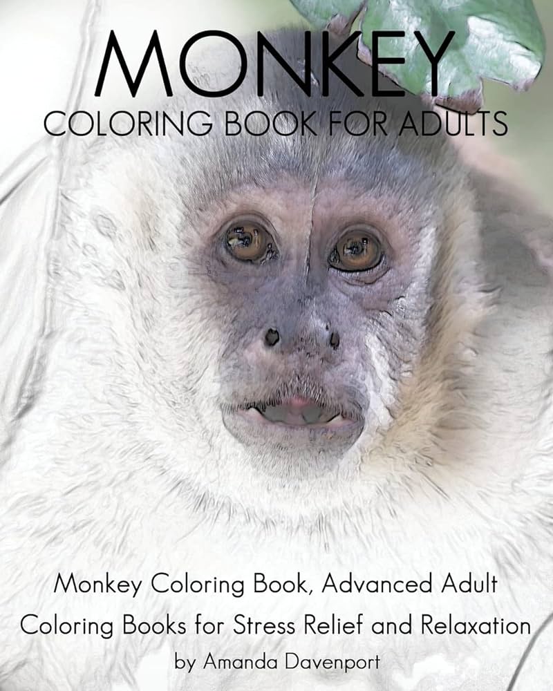 Monkey loring book for adults monkey loring book advanced adult loring books for stress relief and relaxation volume realistic animals loring book davenport amanda books