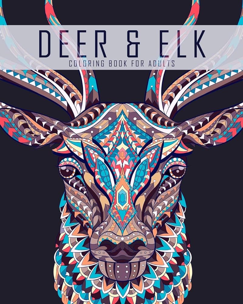 Deer and elk coloring book for adults a coloring book for grown ups featuring deer elk stag moose and whitetail coloring pages wildlife coloring books world adult coloring books