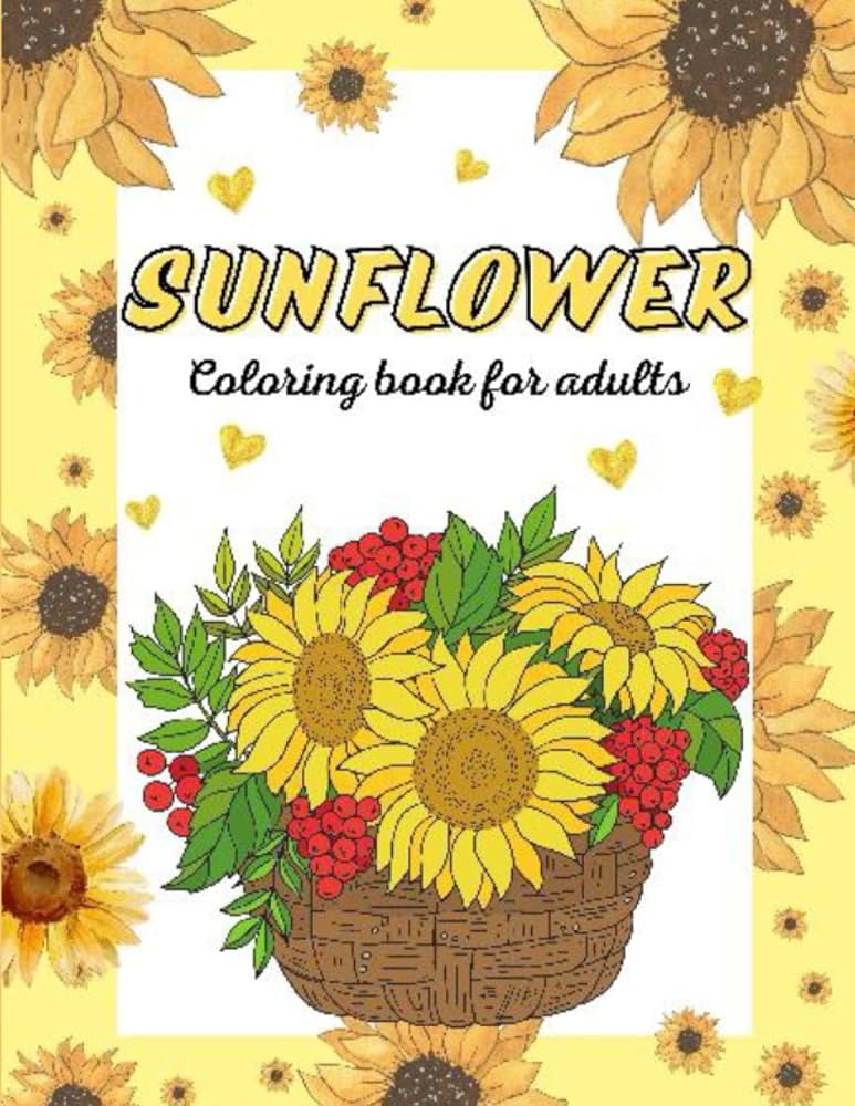 Sunflower coloring book for adults flowers lovely books