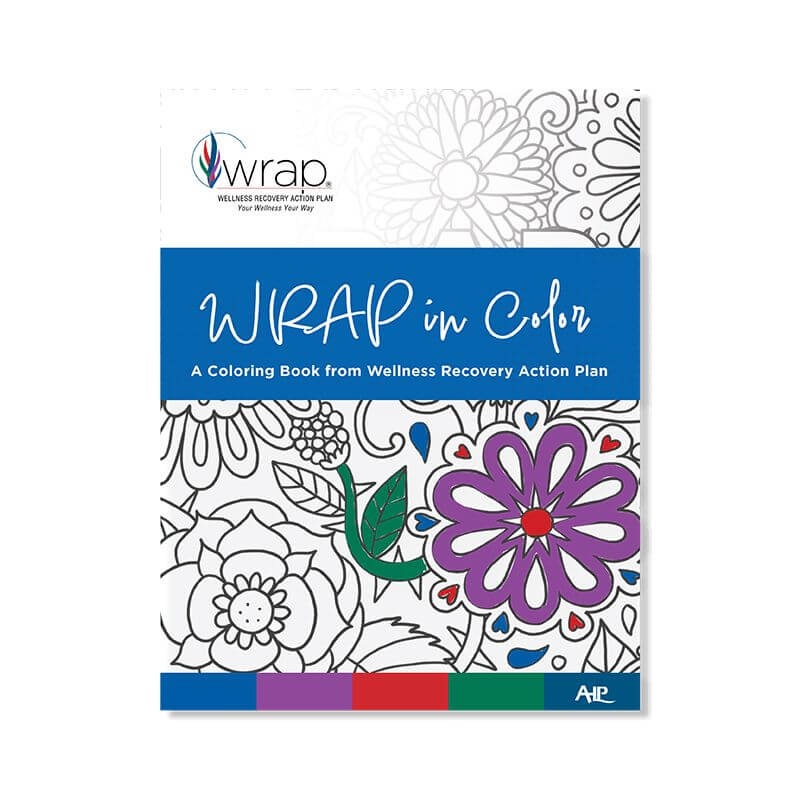Wrap in color a coloring book from wellness recovery action plan