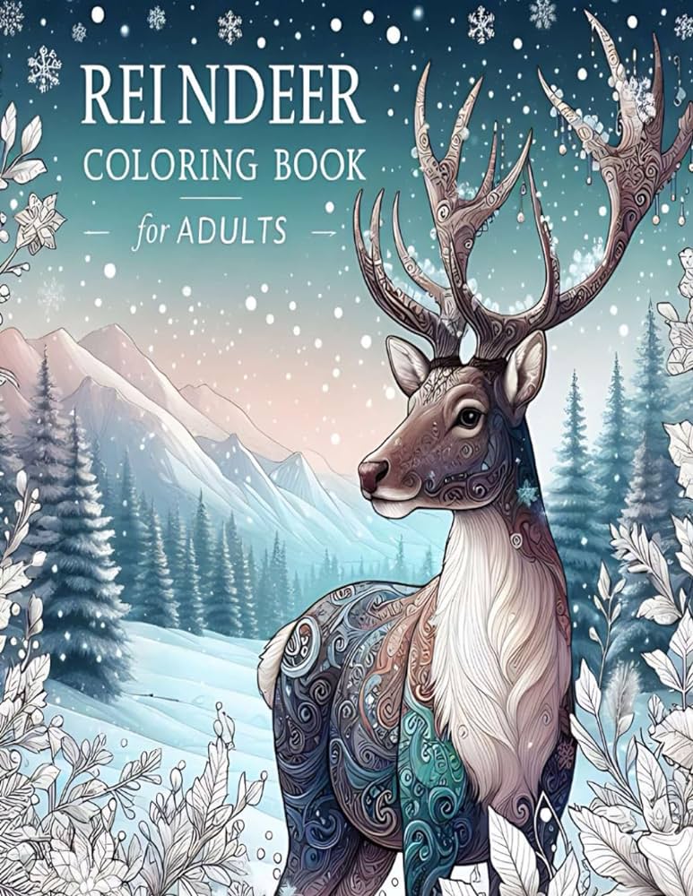 Reindeer coloring book for adults unleash your inner artist relax and unwind with reindeer coloring pages fourti publishing admir books