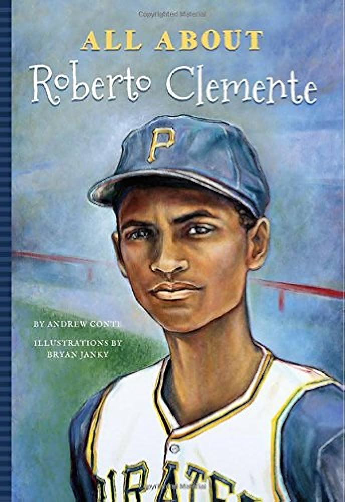 All about roberto clemente all aboutpeople andrew conte bryan janky jennifer mujezinovic books