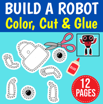 Build a robot worksheets cutting practice color cut glue crafts activity