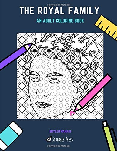 The royal family an adult coloring book a royal family coloring book for adults