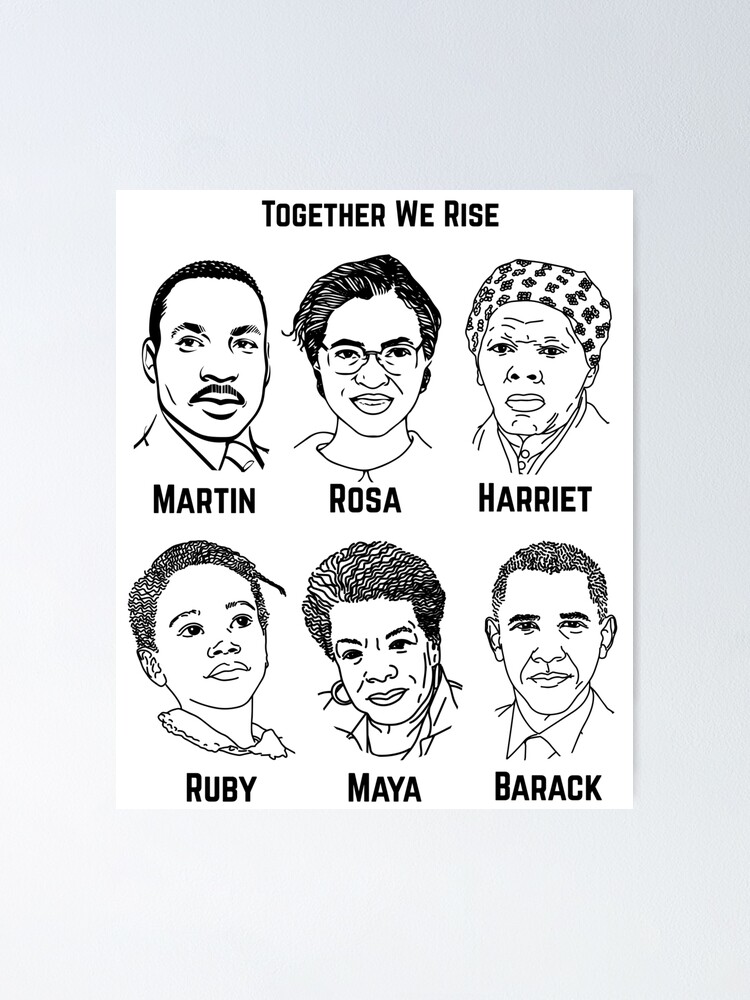 Together we rise martin luther king rosa parks harriet tubman ruby bridges poster for sale by desindie
