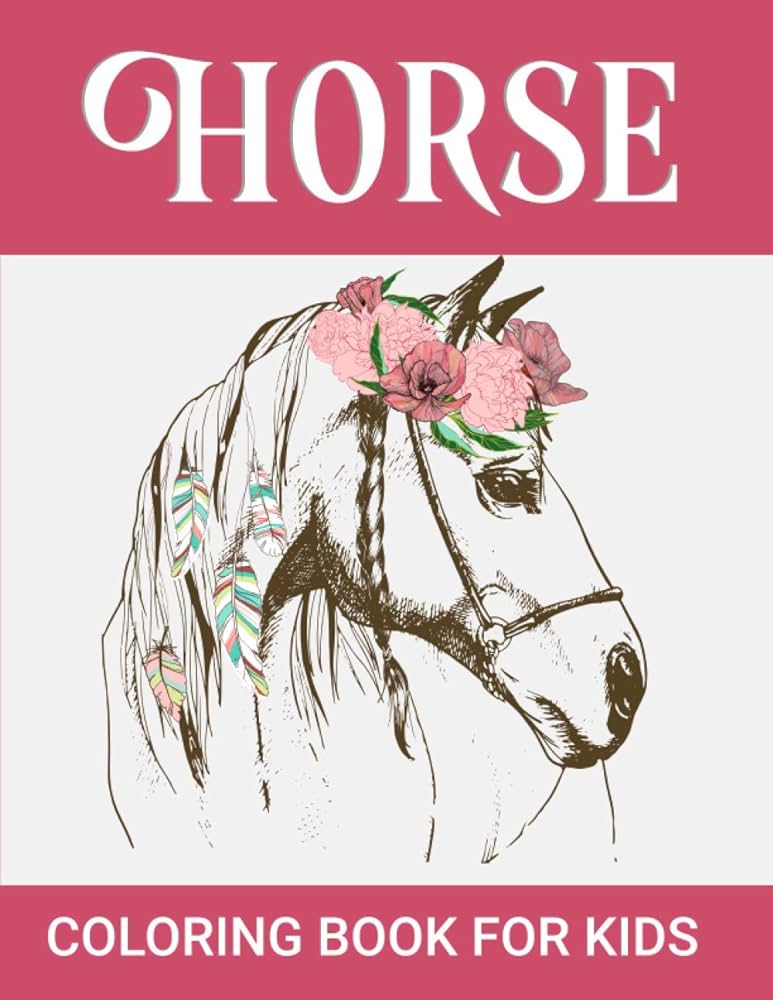 Horse coloring book for kids great funny horse coloring book for kids ages