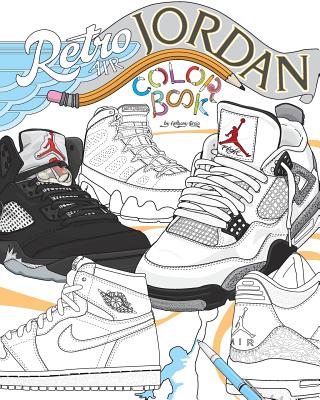 Retro air jordan shoes a detailed coloring book for adults and kids paperback square books