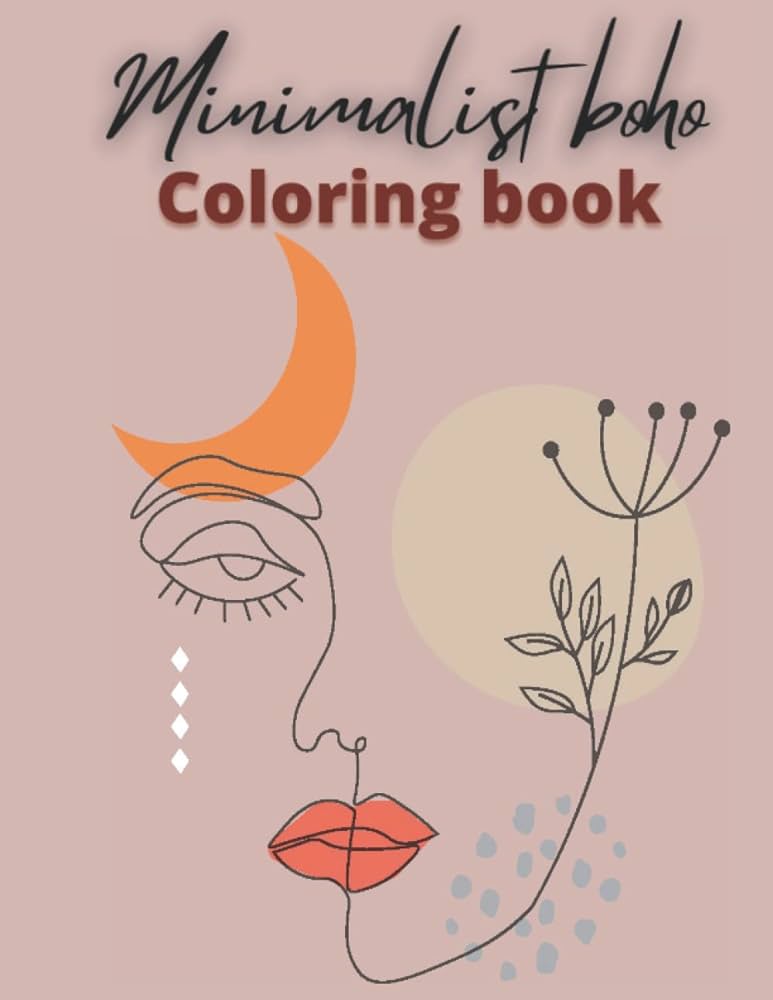 Minimalist boho coloring book the perfect minimalist women boho line art coloring book for anxiety and stress relief the great relaxing sthetic coloring pages with simple beautiful designs by coloring book