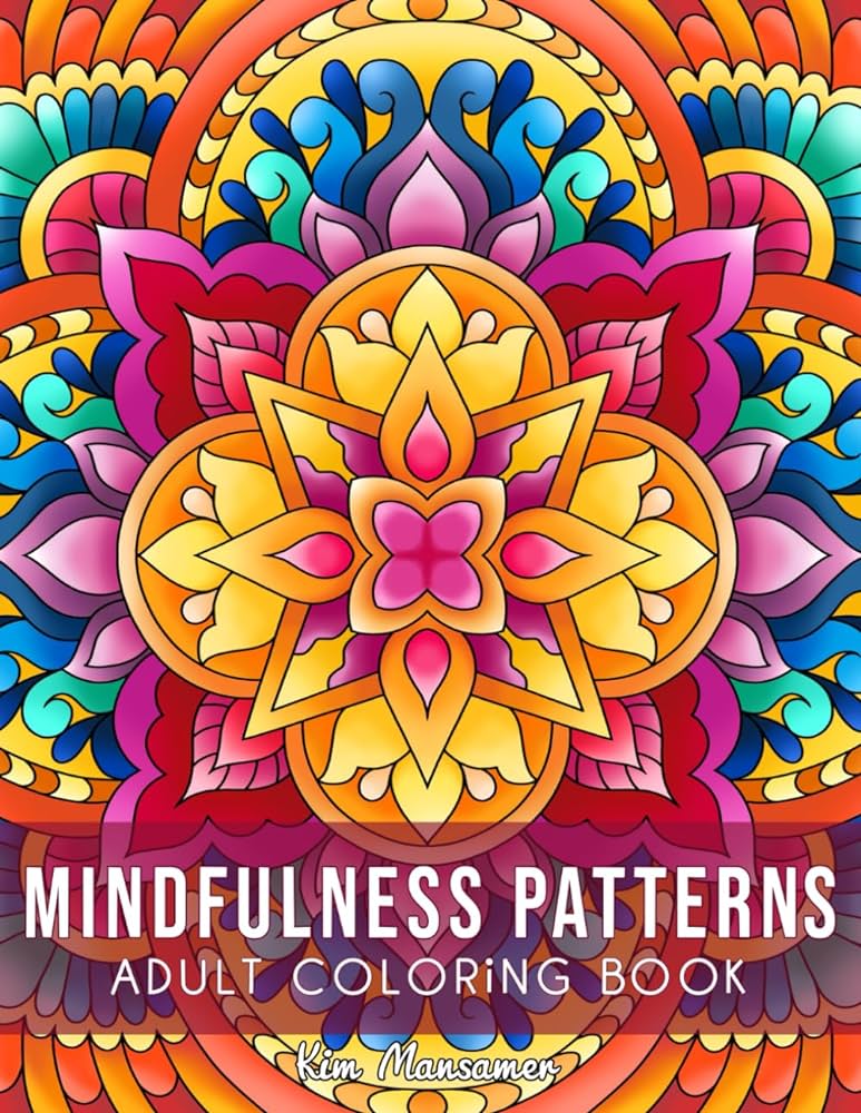 Mindfulness patterns relaxing coloring book for adults with simple mandala