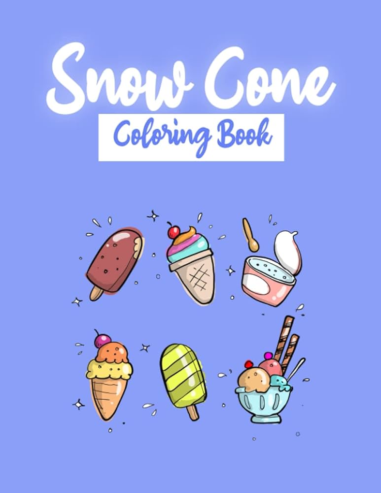 Snow cone coloring book adult coloring book with delicious waffle illustrations to have fun relaxing coloring pages for all ice cream lovers coloring books alices