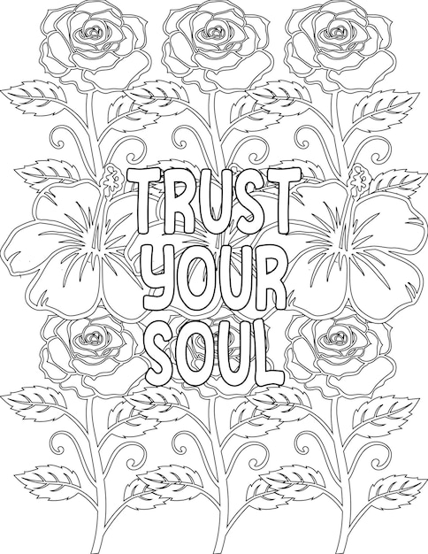 Premium vector affirmation coloring sheet floral coloring pages for relaxation and stressfree for kids and adults