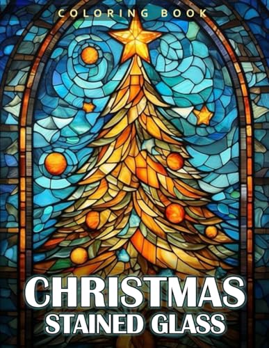 Christmas stained glass coloring book stained glass christmas designs including snowflakes angels christmas trees perfect gift for adults seniors by noah kaylee