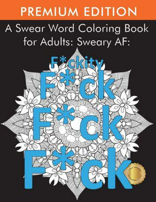 You are fucking awesome a motivating swear word coloring book for adu â tin sign factory stralia