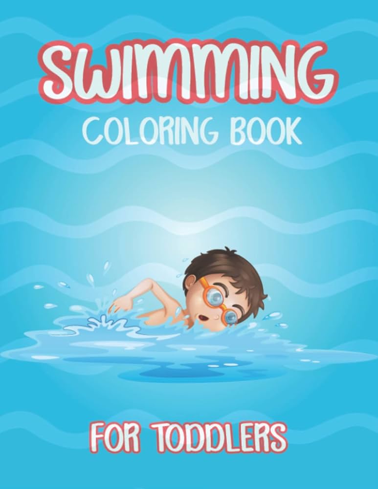 Swimming coloring book for toddlers cute swim colouring pages for children perfect gift for any swimming pool lover girls and boys press trendy books