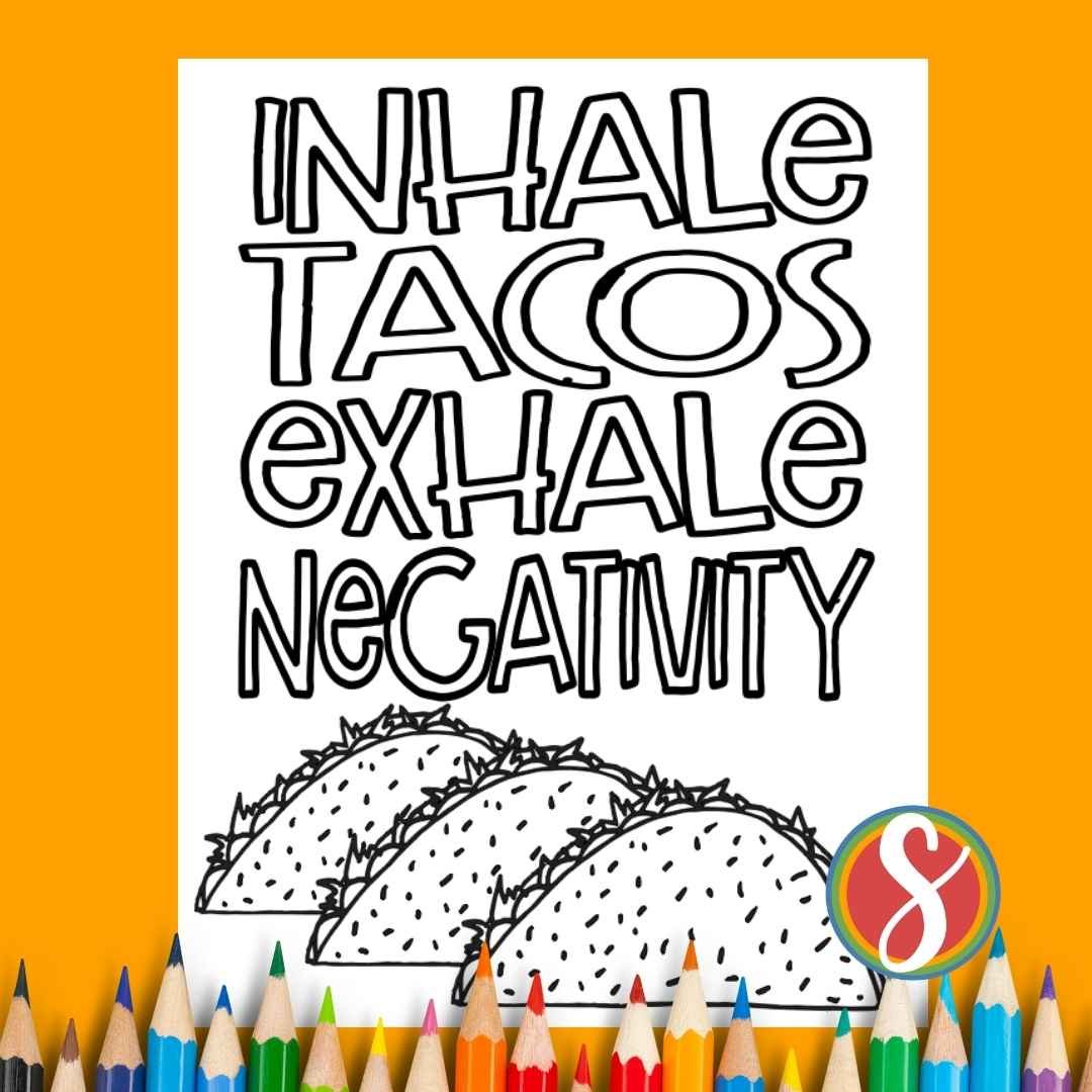 Taco quote coloring pages â stevie doodles