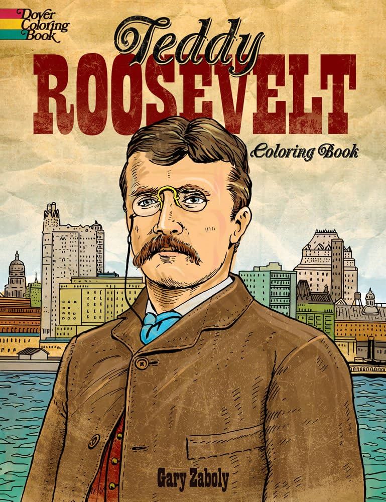 Teddy roosevelt coloring book dover american history coloring books zaboly gary books