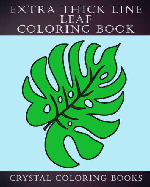 Extra thick line leaf coloring book simple thick line coloring pages designed for those that like easy shapes to color a great gift for anyone that loves coloring that has difficulty