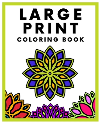Large print coloring book big and easy patterns with thick lines for adults beginners elderly large print paperback quail ridge books